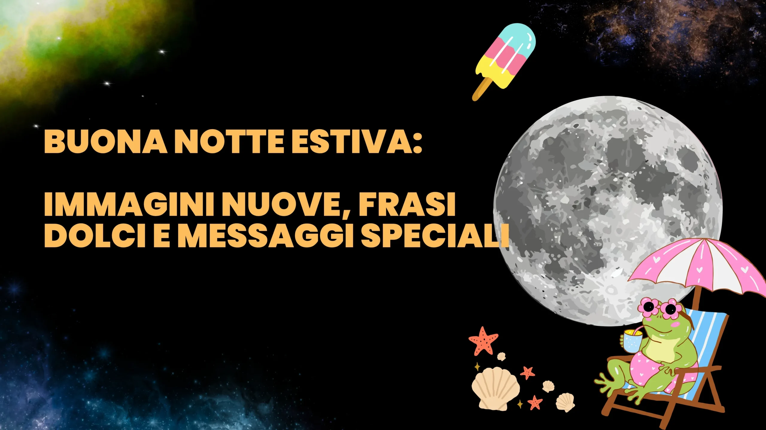 Buona Notte Estiva Immagini Nuove, Frasi Dolci e Messaggi Speciali
